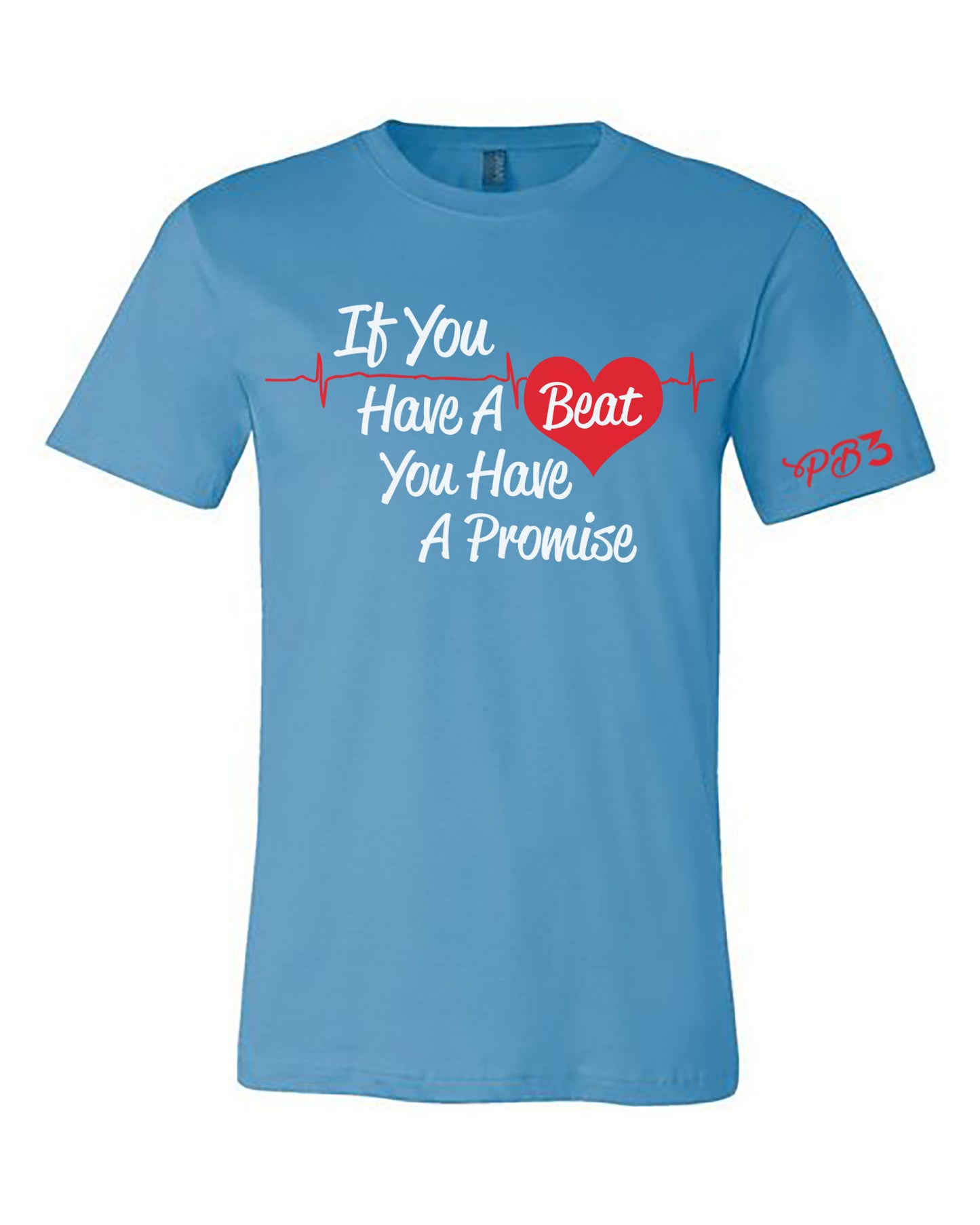 If You Have A Beat You Have A Promise Unisex Short Sleeve